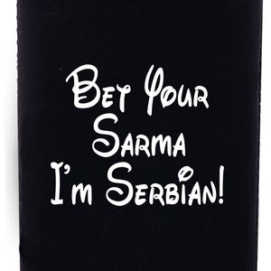 Scommetti il tuo Sarma che sono serbo!!! Refrigeratore per lattine di bevande