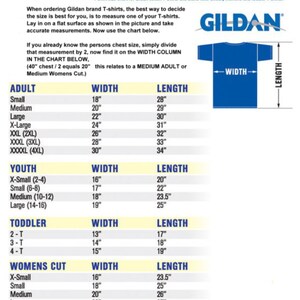 May include: A chart showing Gildan T-shirt sizing for adult, youth, toddler, and women's sizes. The chart includes width and length measurements in inches for each size.
