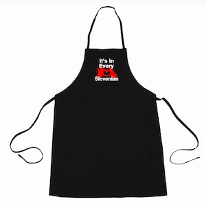 It&#39;s In Every Slovenian Apron