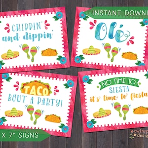 May include: Four printable 5x7 inch signs with a watercolor background and a fiesta theme. The signs feature text such as "Chippin' and dippin", "Ole", "Taco Bout a Party!" and "No time to siesta, it's time to fiesta!"