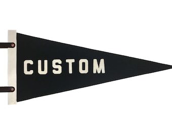 Custom Made to Order Wool Pennant: add your own text, city, name, or team!