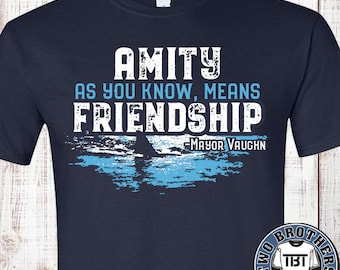 Amity Means Friendship Tees