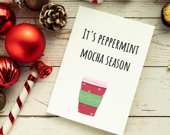 It's Peppermint Mocha Season Printable Card | Peppermint Mocha Card | Printable Christmas Card | Holiday Card | Starbucks Card Printable