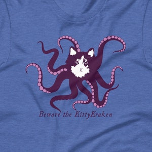 Beware the KittyKraken | Fun silly octopus cat sea monster nautical mythical creature t-shirt