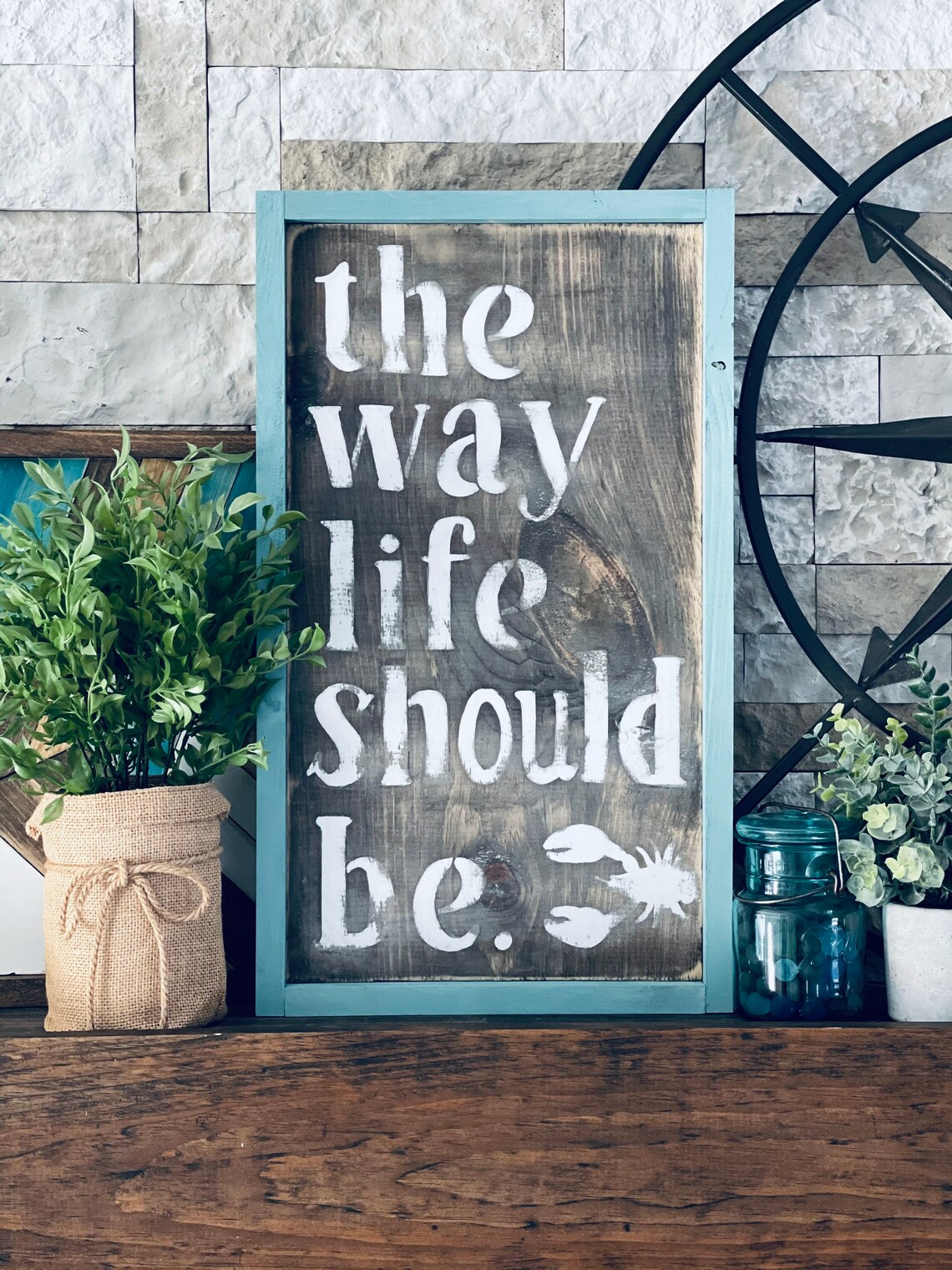 The way life should be sign custom signs Maine signs | Etsy