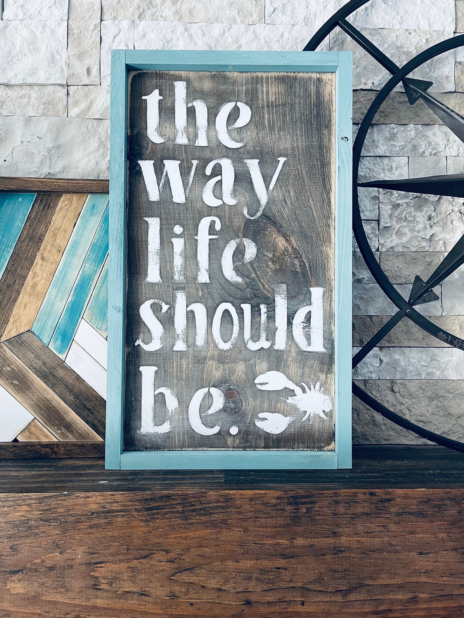 The way life should be sign custom signs Maine signs | Etsy