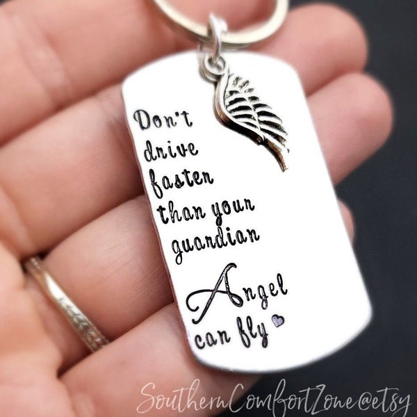 Key Chain Don't Drive Faster Than Your Guardian Angel Can Fly - Sweet 16 - Teen Driver - Custom Hand Stamped Jewelry -Quote - Child Kid Safe