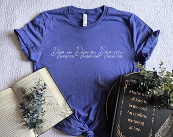 Deja Vu T-Shirt | Already Seen, Known, Lived Book Lover Tee