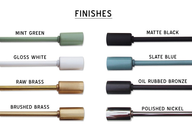 May include: A visual guide to different finishes for curtain rods, including mint green, gloss white, raw brass, brushed brass, matte black, slate blue, oil rubbed bronze, and polished nickel.
