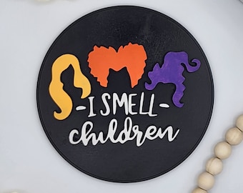 I Smell Children - 6" Round INSERT ONLY - Children Sign Halloween Home Decor, Signs for Interchangeable Round Frame