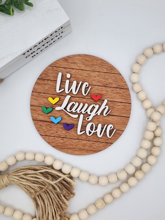 Live Laugh Love Hearts - 6" Round INSERT ONLY - Rainbow Hearts Home, Classic Home Decor, Signs for Interchangeable Round Frame