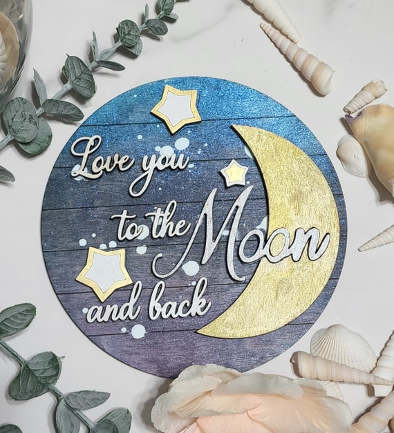 Love you to the Moon and Back Round INSERT ONLY 6" - Home Decor, Baby Shower sign, fits in Interchangable frame, Silver and Gold Sparkle