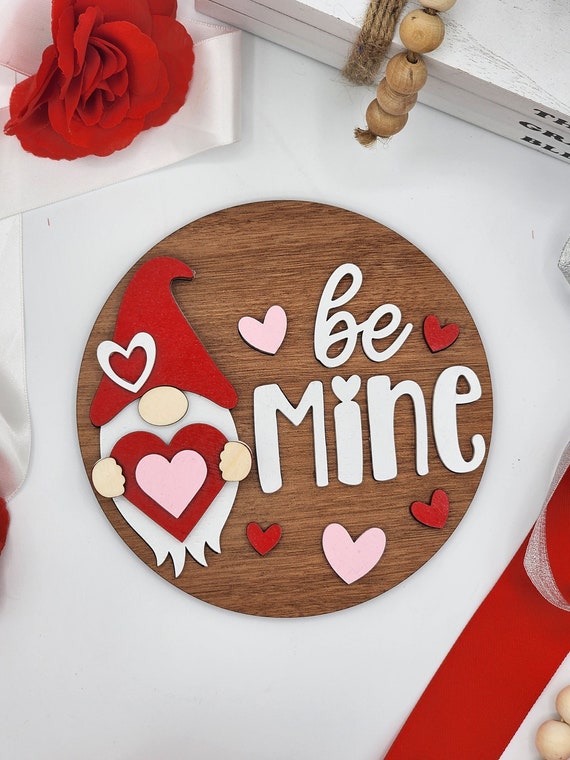 Be Mine Gnome - 6" Round INSERT ONLY - Valentine Day Theme, Red White Pink Gnomes Signs for Interchangeable Round Frame