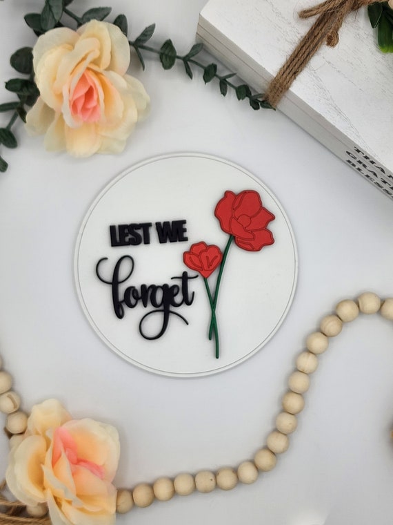 Lest We Forget - 6" Round INSERT ONLY - Lest We Forget Veteran Sign, Red Flowers Home Decor, Signs for Interchangeable Round Frame