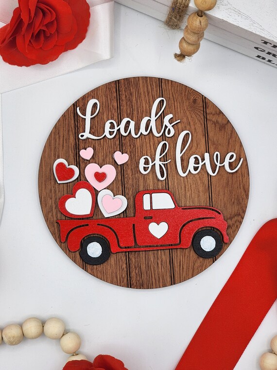 Loads of Love Hearts - 6" Round INSERT ONLY - Valentine Day Theme, Red White Pink Hearts and Trucks Signs for Interchangeable Round Frame