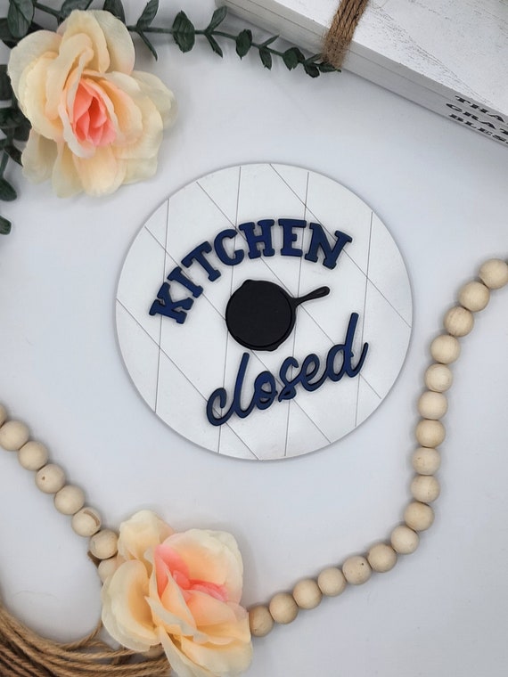 Kitchen is Closed - 6" Round INSERT ONLY - Kitchen Closed Skillet Home Decor, Signs for Interchangeable Round Frame