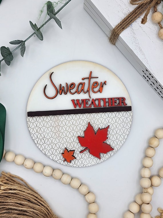 Sweater Weather Leaves - 6" Round INSERT ONLY - Fall Season Baby Shower Sign, Vintage Home Decor, Signs for Interchangeable Round Frame