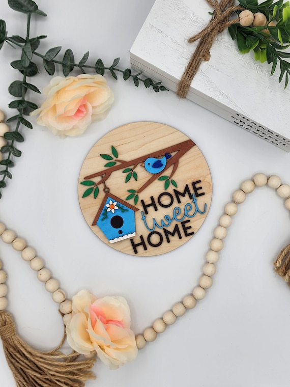 Home Tweet Home - 6" Round INSERT ONLY - Birdhouse Spring Home Decor, Signs for Interchangeable Round Frame