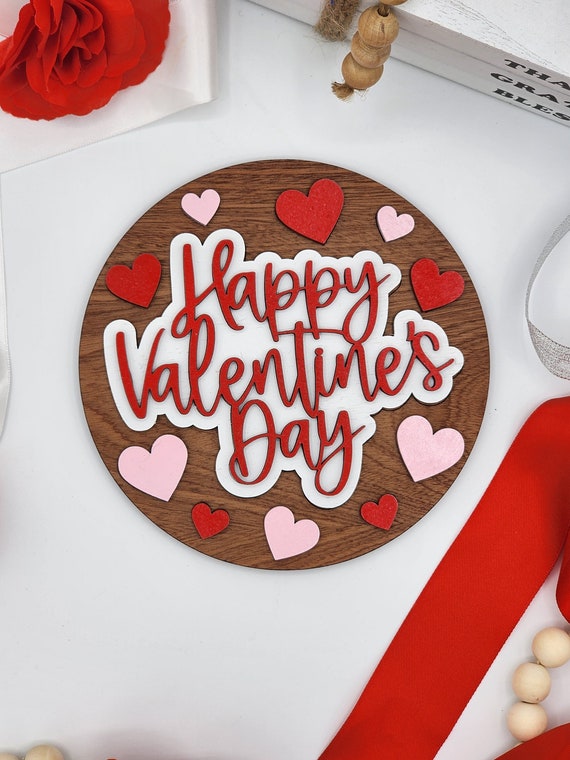 Happy Valentine's Day Sign - 6" Round INSERT ONLY - Valentine Day Theme, Red White Pink Signs for Interchangeable Round Frame