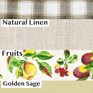 May include: Image showcasing four fabric swatches. The top swatch features a plaid print in brown, black, and white. Below is natural linen. The third swatch displays a fruit pattern with yellow and red fruits. The bottom swatch is golden sage.