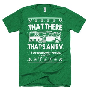 Christmas TShirt, Cousin Eddie Shirt, That There&#39;s an RV,  Cousin Eddie RV, Christmas Party, Unisex American Apparel Poly Cotton - Item 3115