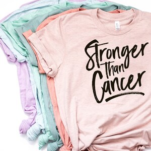 Stronger Than Cancer, Cancer Awareness, Cancer Shirt, Funny Cancer Shirt, Cancer T Shirt, Cancer Survivor, Cancer TShirt - Item 203