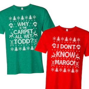 Matching Todd Margo Couple Shirt Set - Why is the Carpet All Wet Todd I Don&#39;t Know Margo - American Apparel Unisex Tees - Item 2724 & 2725