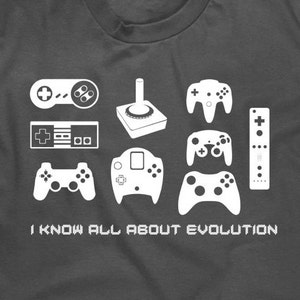 Funny Gamer T Shirt - Nerdy Gaming Tee Shirt - I Know All About Evolution - Item 1590