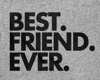 Camiseta Best Friend Ever - Camiseta Best Friend - Camiseta unisex - Artículo 1089
