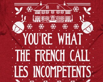 Home Alone TShirt, You're What The French Call Les Incompetents, Home Alone, Unisex Mens Womens American Apparel Poly Cotton - Item 3114