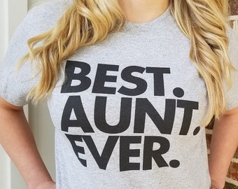 Women's Best Aunt Ever T Shirt - Cool Aunt Tee - Item 1063