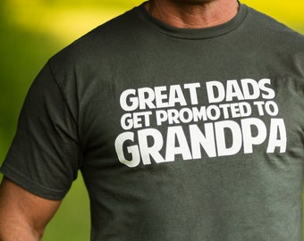 New Grandpa T Shirt - Great Dads Get Promoted to Grandpa TShirt for Father's Day - Item 1429