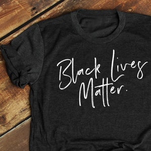 BLM Shirt, Black Lives Matter T Shirt, George Floyd Shirt,  I Can&#39;t Breathe T  Shirt, Civil Rights Protest, Black History Shirt - Item 006