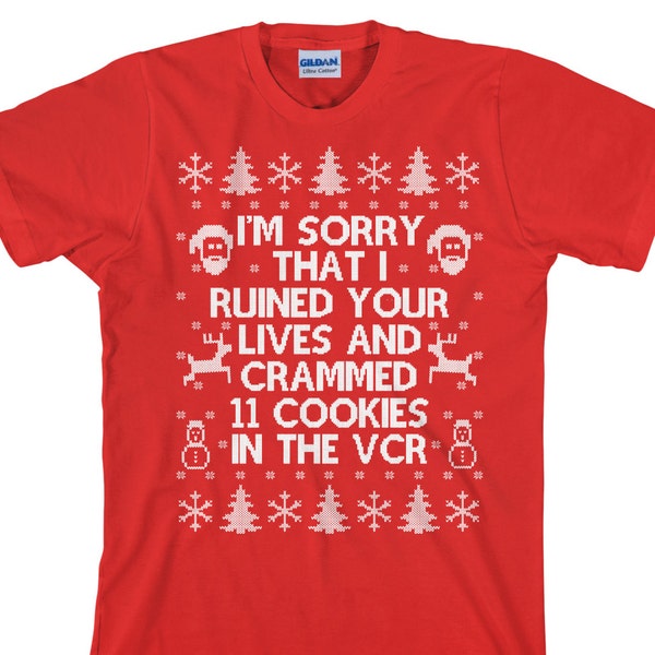 Hässliches Weihnachtsshirt, Elfenshirt, Weihnachtsshirt, I'm Sorry That I Ruined Your Life and Crammed 11 Cookies in the VCR, Unisex - Artikel 2691