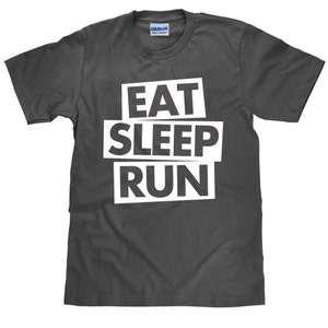 Running TShirt -  Eat Sleep Run - Marathon T Shirt for Runners - Unisex T shirt - Item 1311