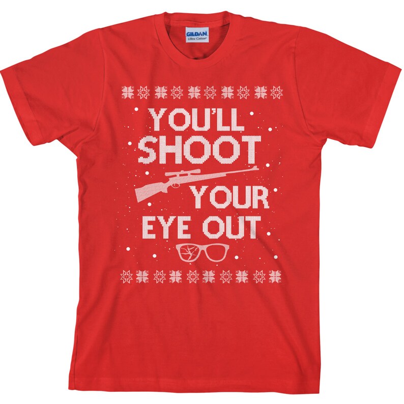 You'll Shoot Your Eye Out Christmas Shirt Holiday T image 1