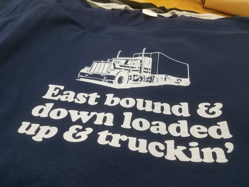 East Bound and Down Loaded up and Truckin' Tshirt Unisex Etsy
