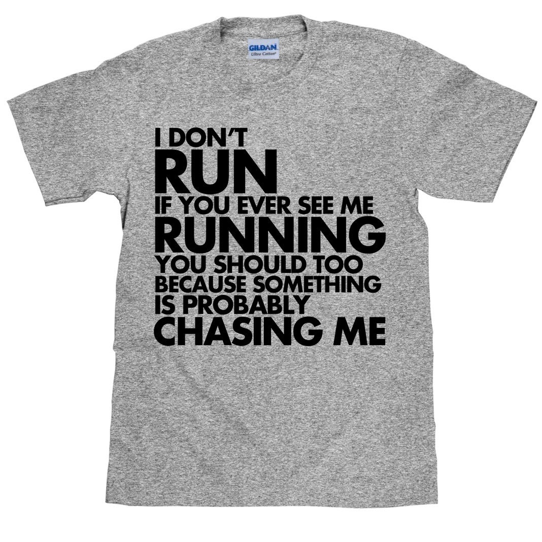 Funny Running T Shirt I Don't Run T Shirt Something Is | Etsy