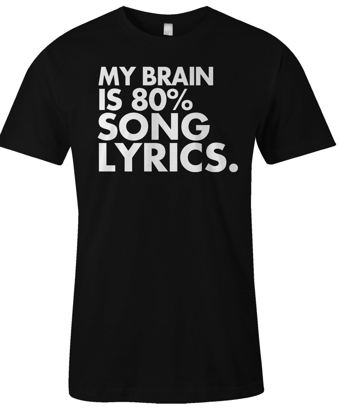 Funny T Shirt My Brain is 80% Song Lyrics Men Women's - Etsy