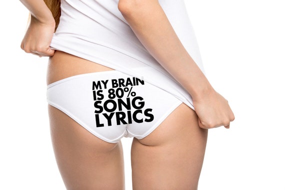 My Brain is 80% Song Lyrics, Funny Panties, Teen Panties, Teen Gift, Teen  Stocking Stuffer, American Apparel Ladies Panty Item 1872 -  Canada