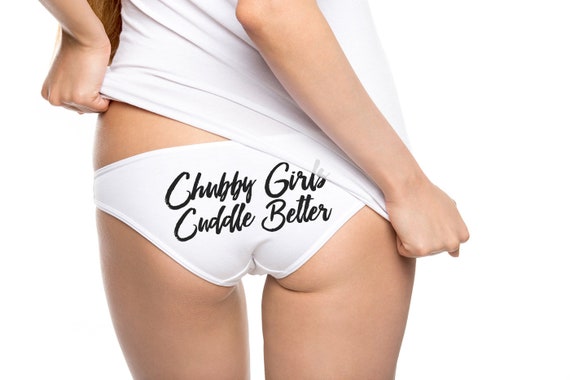 Funny Panties, Chubby Girls Cuddle Better, Cute Panties, Gift for Her,  Funny Underwear, American Apparel Panty, Womens Underwear Item 1226 -   Norway