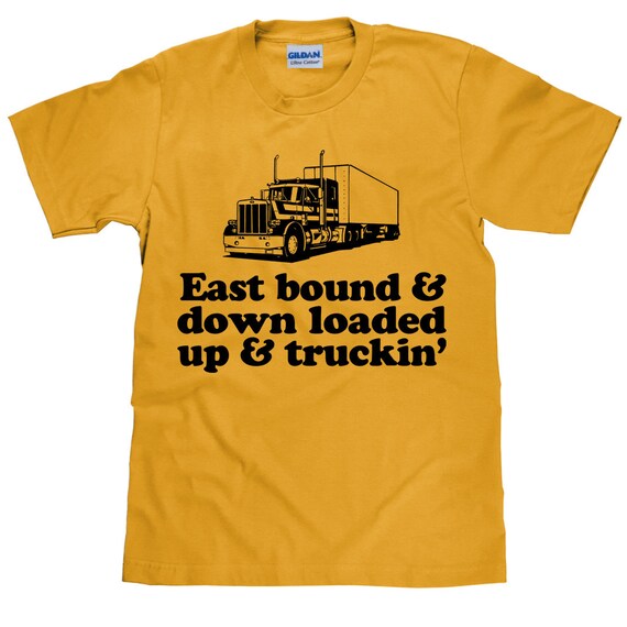 East Bound and Down Loaded up and Truckin' Tshirt Unisex Etsy