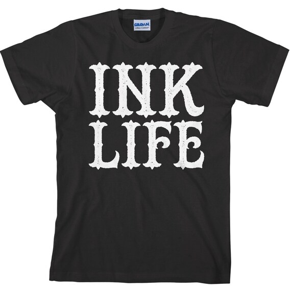 Ink Life Tattoo T Shirt - Item 1743