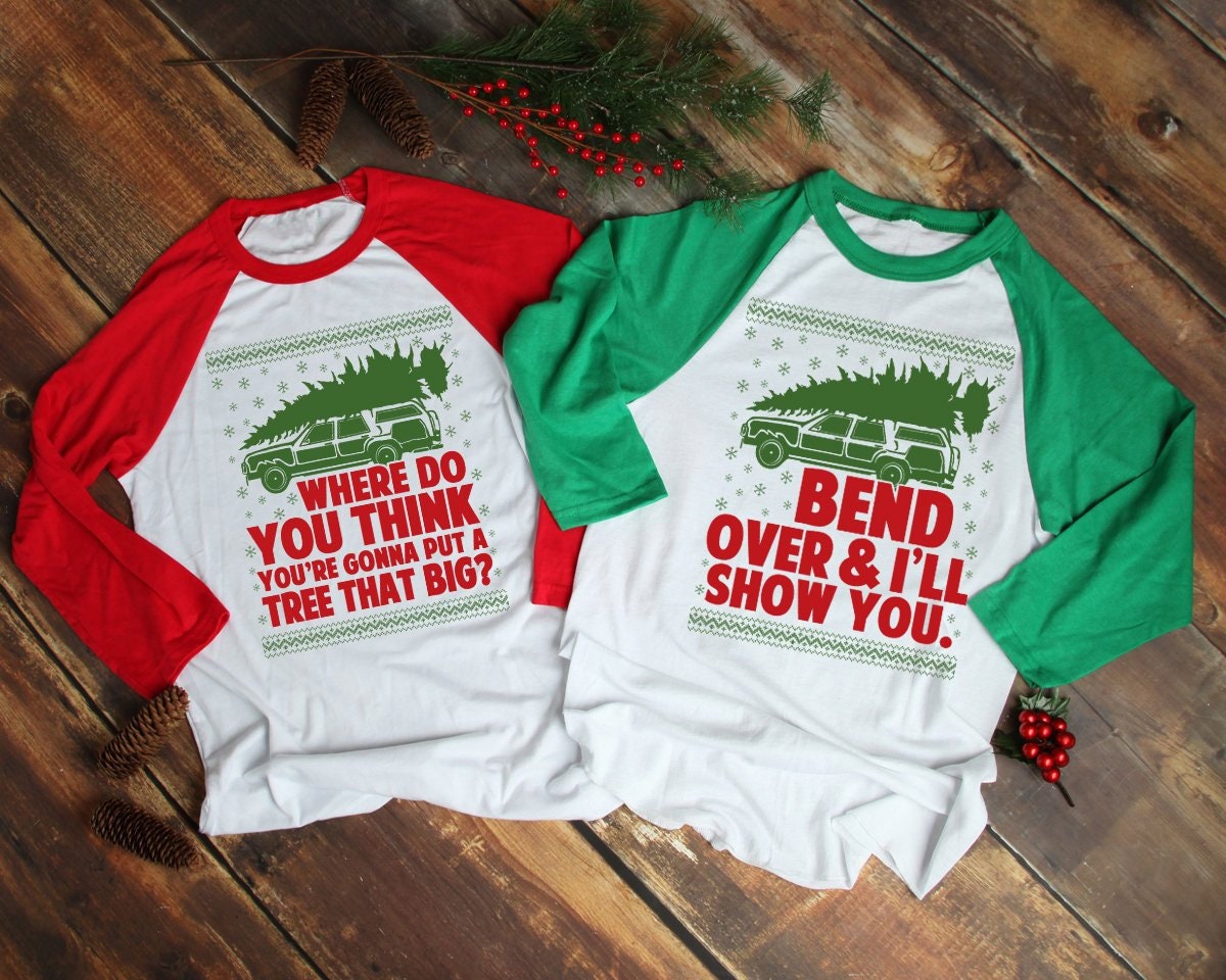 495 Bend Over and Ill Show you Mens T-shirt Christmas movie vacation griswold 