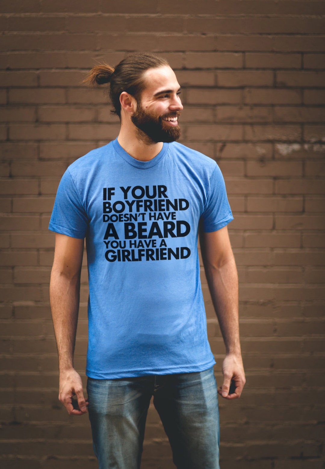 Funny Beard T Shirt If Your Boyfriend Doesn't Have a - Etsy