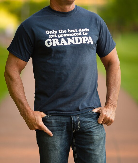 Men's Cotton T Shirt - New Grandpa T Shirt - Only The Best Dads Get Promoted To Grandpa - Unisex Cotton T Shirt - Item 1916