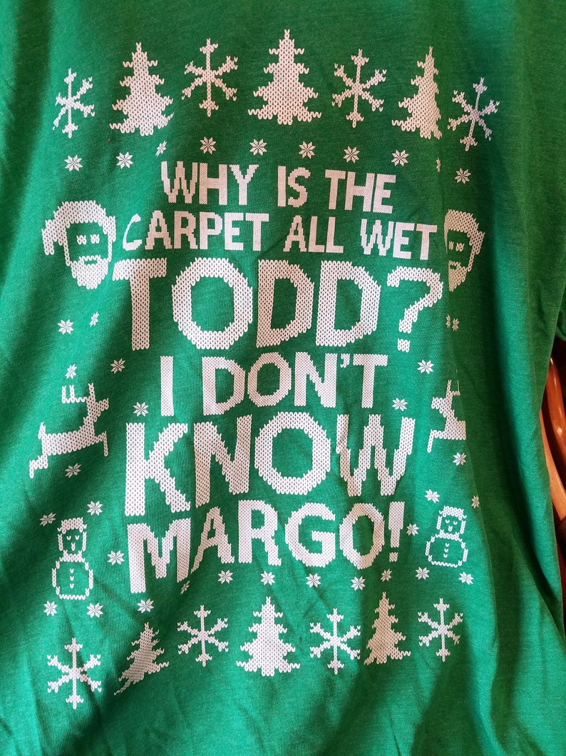 Todd Margo Shirt I Don't Know Margo T Shirt Christmas | Etsy