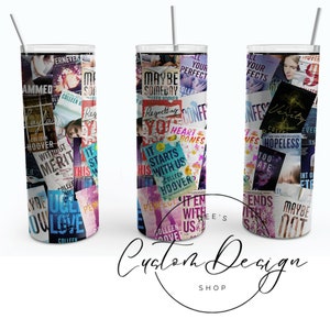 Colleen Hoover Custom 20oz Skinny Tumbler, 20oz Skinny Tumbler, Personalized Skinny Tumbler, Colleen Hoover Fan Gift