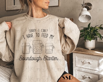 Sourdough Starter Sweatshirt