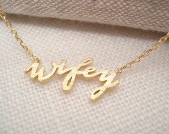 Gold "wifey" necklace..simple handmade jewelry, everyday, bridal shower jewelry, wedding anniversary, wedding jewelry, bridal party gift